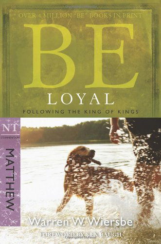 Cover for Warren Wiersbe · Be Loyal - Matthew (Pocketbok) [New edition] (2008)