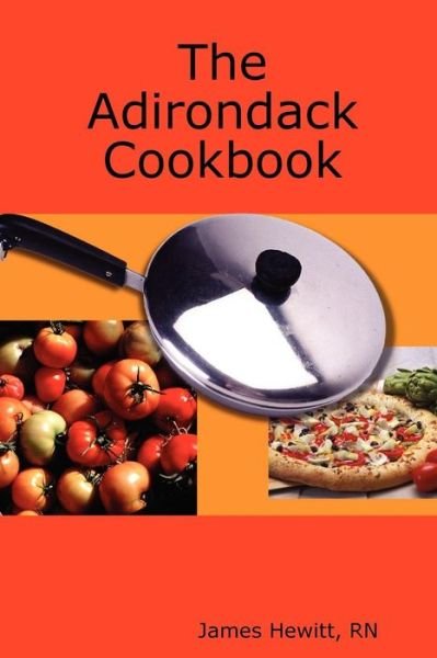 Cover for James Hewitt Rn · The Adirondack Cookbook (Paperback Bog) (2008)