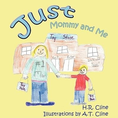 Cover for H R Cline · Just Mommy and Me (Pocketbok) (2009)