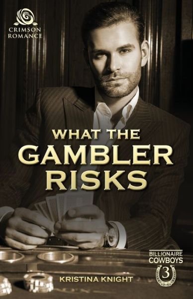 Cover for Kristina Knight · What the Gambler Risks (Taschenbuch) (2016)