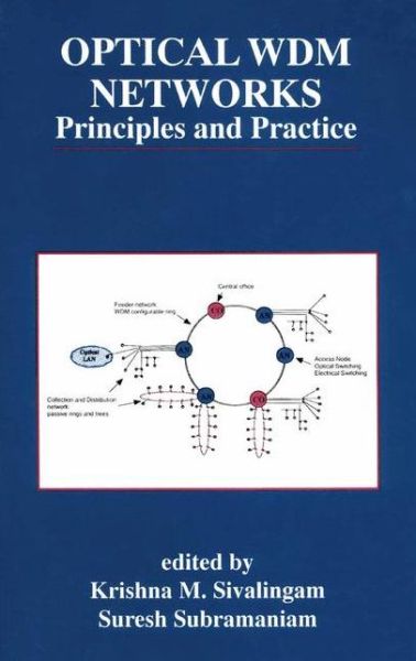 Cover for Krishna M Sivalingam · Optical Wdm Networks - the Springer International Series in Engineering and Computer Science (Paperback Book) [Softcover Reprint of the Original 1st Ed. 2000 edition] (2010)