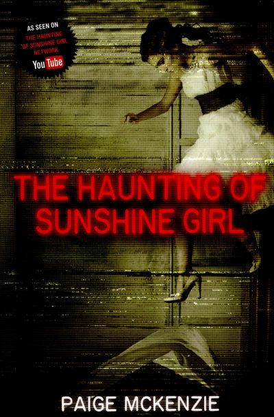 Cover for Paige McKenzie · Haunting of Sunshine Girl (N/A) [Main Market Ed. edition] (2015)