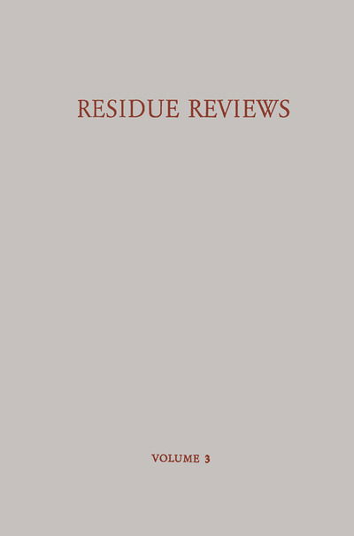 Cover for Francis A. Gunther · Residue Reviews / Ruckstands-Berichte: Residues of Pesticides and Other Foreign Chemicals in Foods and Feeds / Ruckstande von Pesticiden und Anderen Fremdstoffen in Nahrungs- und Futtermitteln (Taschenbuch) [Softcover reprint of the original 1st ed. 1963 edition] (2012)