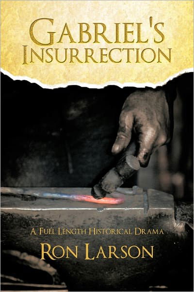 Cover for Ron Larson · Gabriel's Insurrection: a Full Length Historical Drama (Paperback Book) (2011)