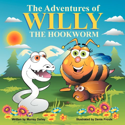 Cover for Murray Dailey · The Adventures of Willy the Hookworm (Paperback Book) (2011)