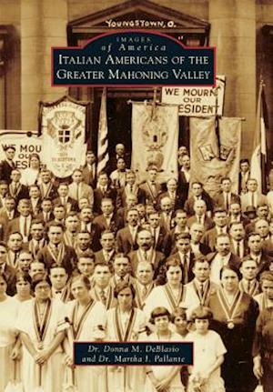 Cover for Donna M. Deblasio · Italian Americans of the Greater Mahoning Valley (Paperback Book) (2015)