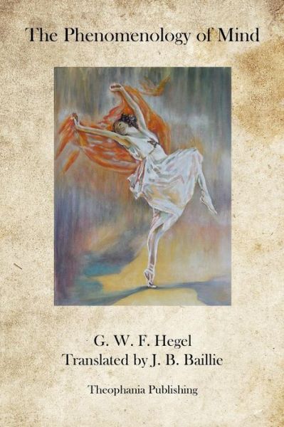 Cover for G.w.f. Hegel · The Phenomenology of Mind (Paperback Bog) (2012)