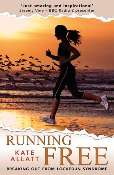 Cover for Kate Allatt · Running Free: Breaking Out from Locked-in Syndrome (Paperback Book) (2022)