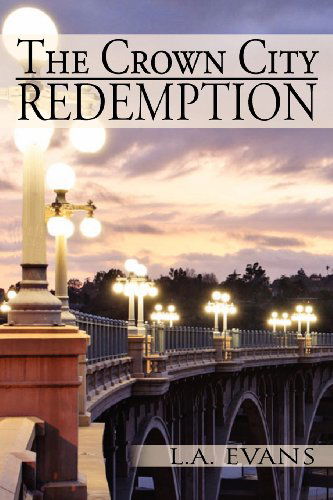 Cover for L A. Evans · The Crown City Redemption (Paperback Bog) (2012)