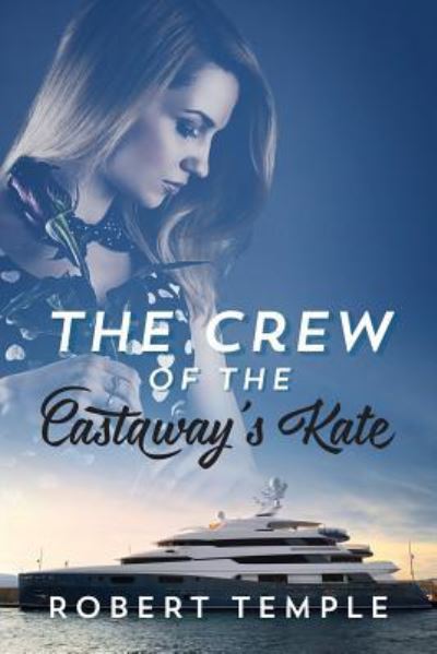 Cover for Robert Temple · The Crew of the Castaway's Kate (Paperback Book) (2015)