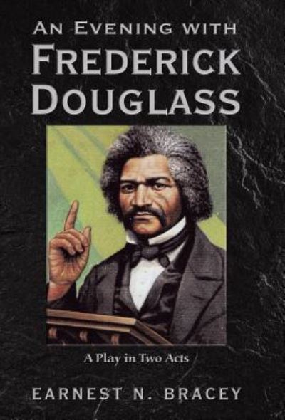 Cover for Earnest N Bracey · An Evening with Frederick Douglass (Hardcover Book) (2019)