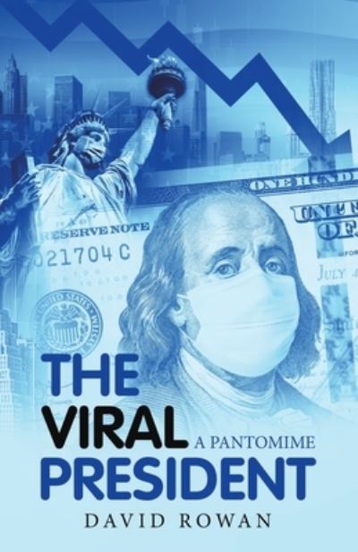 Cover for David Rowan · The Viral President (Paperback Book) (2020)