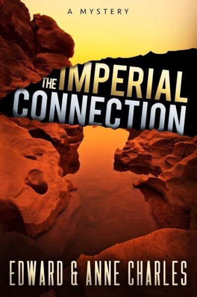 Cover for Edward Charles · The Imperial Connection (Paperback Bog) (2012)