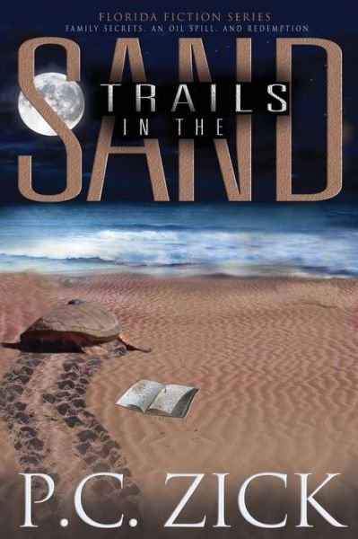 Cover for P C Zick · Trails in the Sand - Florida Fiction (Pocketbok) (2013)