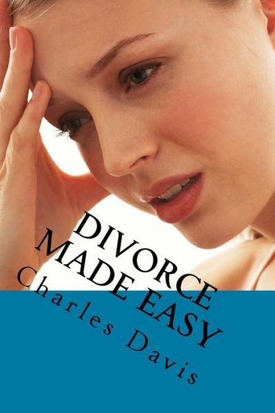 Cover for Charles Davis · Divorce Made Easy (Pocketbok) (2013)