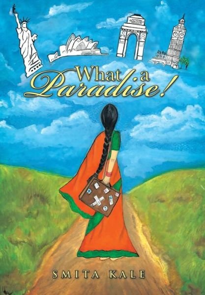 Cover for Smita Kale · What a Paradise! (Gebundenes Buch) (2014)