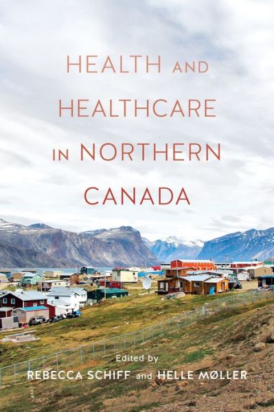 Cover for Health and Health Care in Northern Canada (Paperback Book) (2021)