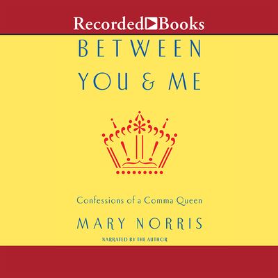 Cover for Mary Norris · Between You and Me (CD) (2015)