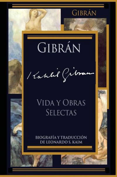 Cover for Gibran Kahlil Gibran · Vida Y Obras Selectas (Pocketbok) (2015)