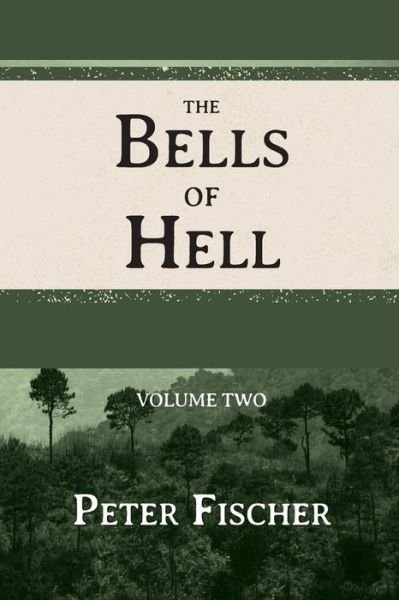 Cover for Peter Fischer · The Bells of Hell - Volume Two (Paperback Book) (2013)