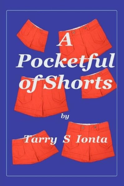 Cover for Tarry Ionta · A Pocketful of Shorts (Pocketbok) (2013)