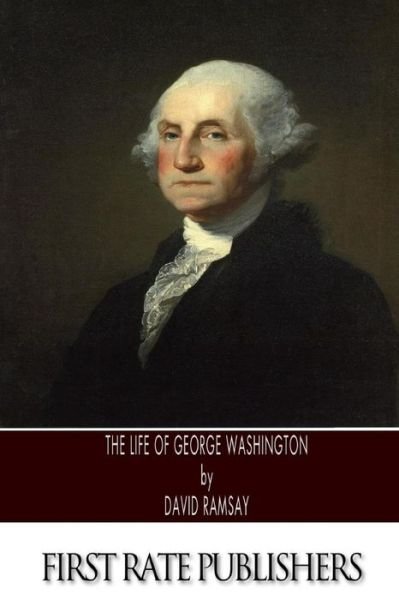 Cover for David Ramsay · The Life of George Washington (Paperback Book) (2014)
