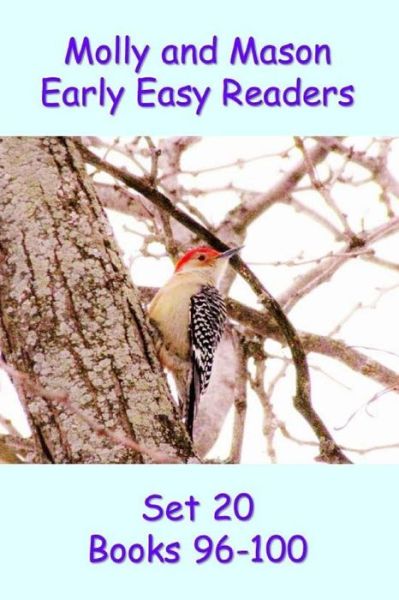 Cover for Rochelle Ray · Molly and Mason Early Easy Readers Set 20 Books 96-100 (Paperback Book) (2014)