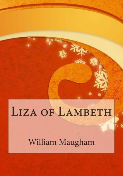 Cover for William Somerset Maugham · Liza of Lambeth (Paperback Book) (2014)