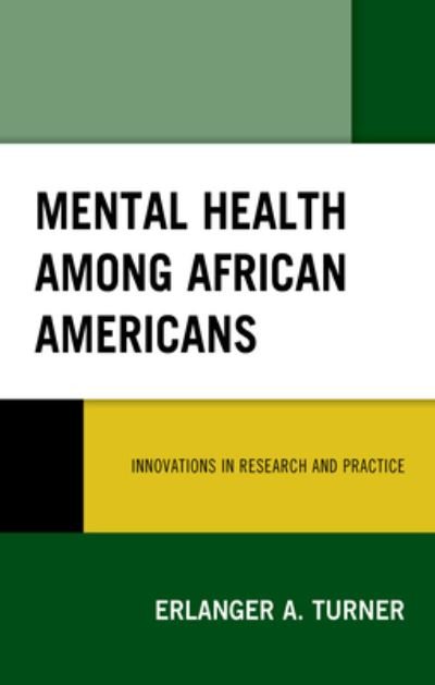 Cover for Erlanger A. Turner · Mental Health among African Americans: Innovations in Research and Practice (Taschenbuch) (2021)