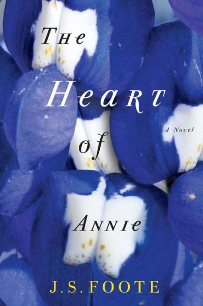 Cover for J S Foote · The Heart of Annie (Paperback Book) (2013)