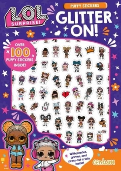 L.O.L. Surprise!: Glitter On! Puffy Sticker and Activity Book - Mga Entertainment Inc - Bøger - Buzzpop - 9781499810790 - 18. februar 2020