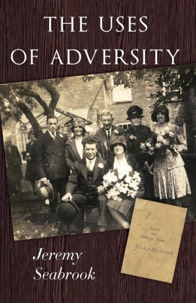 Cover for Jeremy Seabrook · The Uses of Adversity (Paperback Book) (2014)