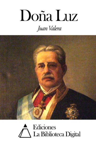 Cover for Juan Valera · Dona Luz (Paperback Book) (2014)