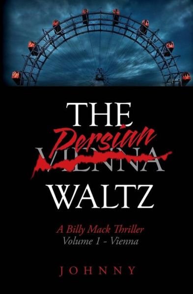 Cover for Johnny · The Persian Waltz: Billy Mack Series (Paperback Bog) (2015)