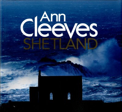 Cover for Ann Cleeves · Shetland (Hardcover Book) [Main Market Ed. edition] (2015)