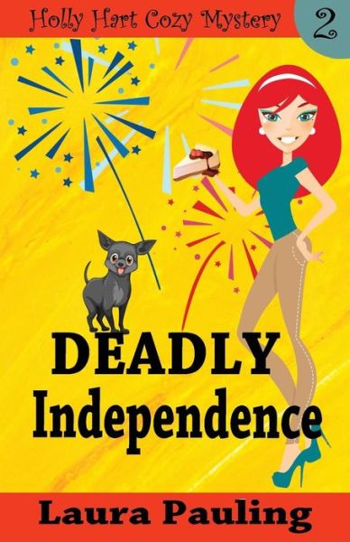 Cover for Laura Pauling · Deadly Independence (Paperback Book) (2015)