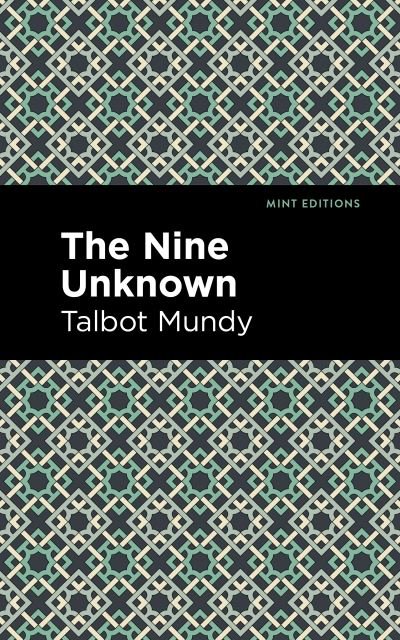 Cover for Talbot Mundy · The Nine Unknown - Mint Editions (Pocketbok) (2021)