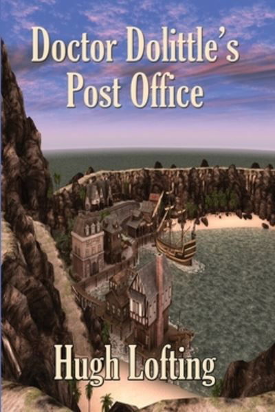 Doctor Dolittle's Post Office - Hugh Lofting - Kirjat - Positronic Publishing - 9781515442790 - keskiviikko 11. joulukuuta 2019