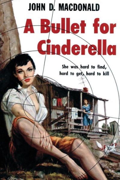 Cover for John D Macdonald · A Bullet for Cinderella (Paperback Book) (2015)