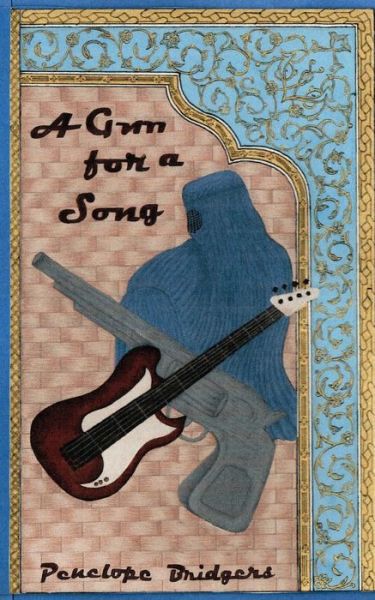 Cover for Penelope Bridgers · A Gun for a Song (Paperback Book) (2016)