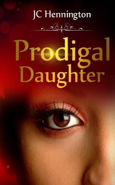 Cover for Jc Hennington · Prodigal Daughter (Paperback Bog) (2016)