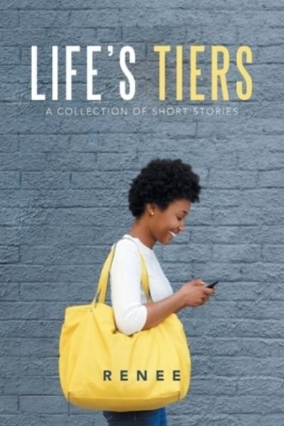 Cover for Renee · Life's Tiers (Book) (2020)