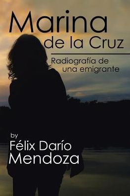 Cover for Felix Dario Mendoza · Marina de la Cruz (Paperback Book) (2017)