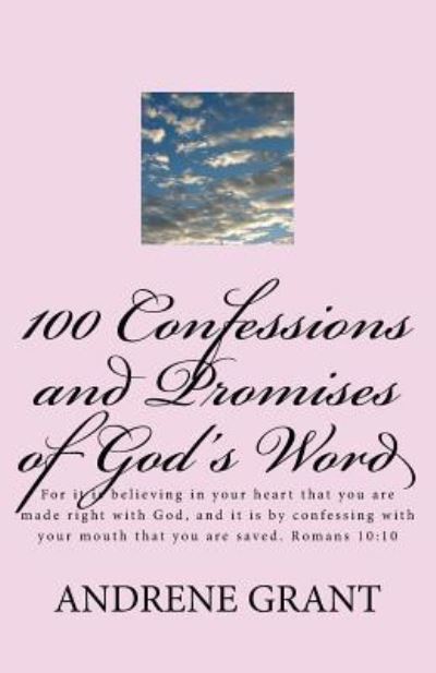 Cover for Andrene Grant · 100 Confessions and Promises of God's word (Paperback Book) (2016)