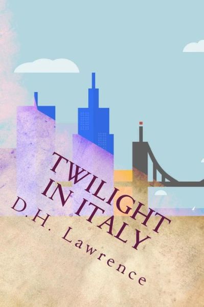 Cover for David Herbert Lawrence · Twilight in Italy (Paperback Book) (2016)