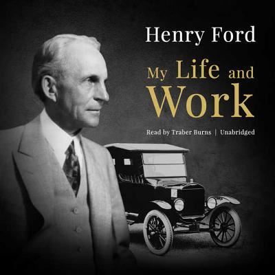 Cover for Henry Ford · My Life and Work An Autobiography of Henry Ford (CD) (2017)