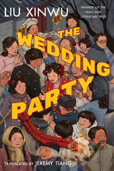 Cover for Liu Xinwu · The Wedding Party (Pocketbok) (2021)