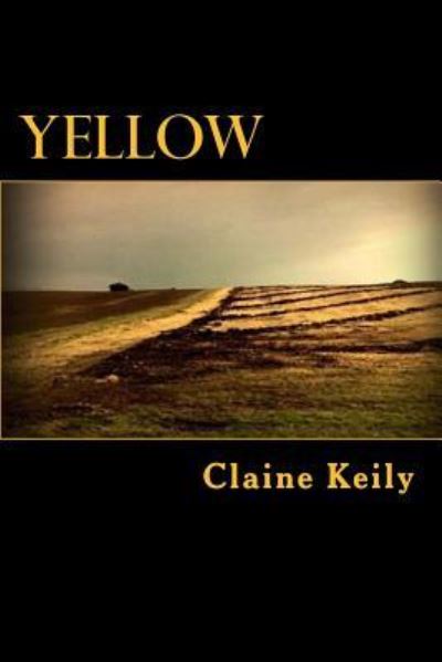 Cover for Claine Keily · Yellow (Paperback Book) (2018)