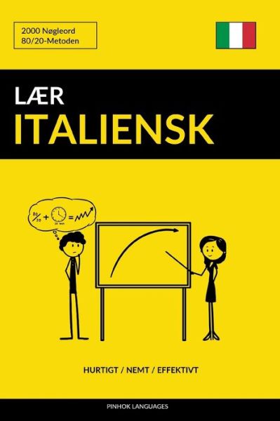 Cover for Pinhok Languages · Laer Italiensk - Hurtigt / Nemt / Effektivt (Paperback Book) (2017)