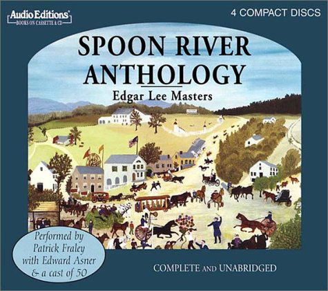 Cover for Edgar Lee Masters · Spoon River Anthology (Full Cast Audio Theater) (Audio Editions) (Audiobook (CD)) [Unabridged edition] (2002)